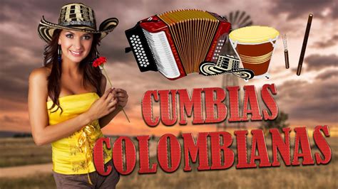 cumbias colombianas|Las Mejores CUMBIAS COLOMBIANAS [Clásicos Para Bailar].